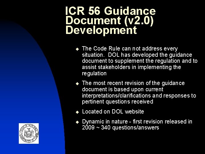 ICR 56 Guidance Document (v 2. 0) Development u The Code Rule can not