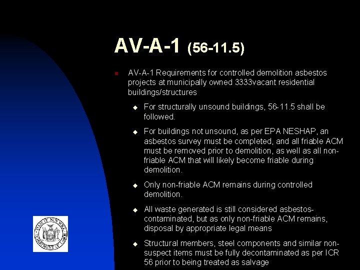 AV-A-1 n (56 -11. 5) AV-A-1 Requirements for controlled demolition asbestos projects at municipally