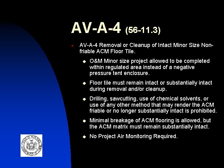 AV-A-4 (56 -11. 3) n AV-A-4 Removal or Cleanup of Intact Minor Size Nonfriable