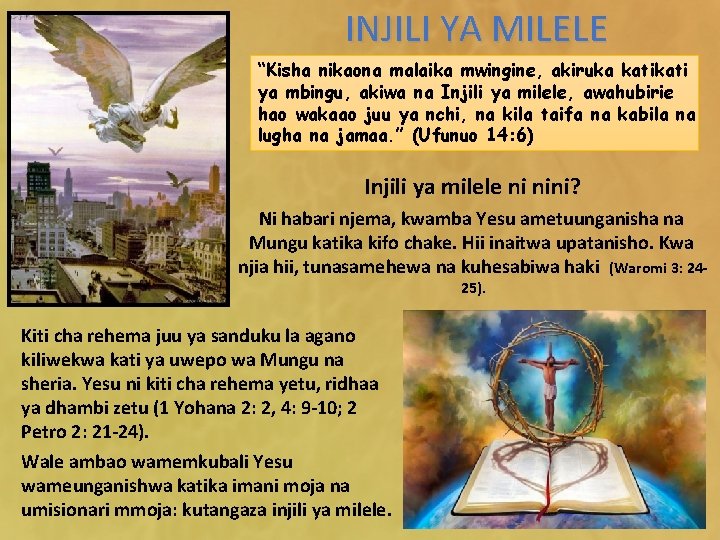 INJILI YA MILELE “Kisha nikaona malaika mwingine, akiruka kati ya mbingu, akiwa na Injili