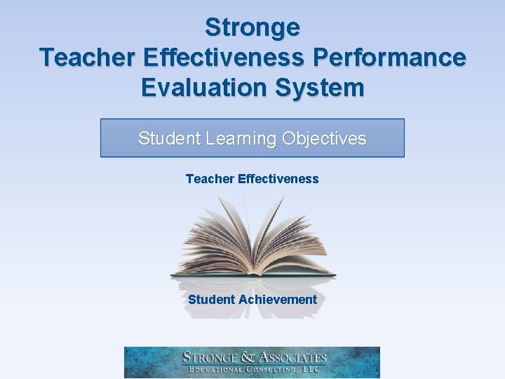 Stronge Teacher Effectiveness Performance Evaluation System Student Learning Objectives Teacher Effectiveness Student Achievement 