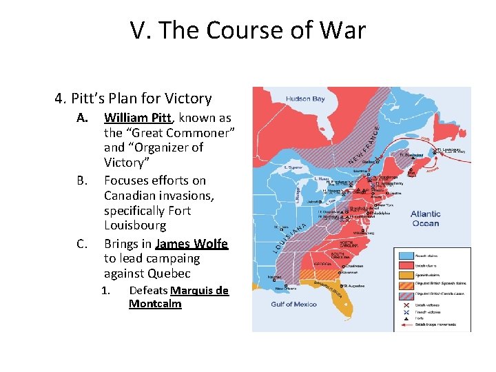V. The Course of War 4. Pitt’s Plan for Victory A. B. C. William V. The Course of War 4. Pitt’s Plan for Victory A. B. C. William