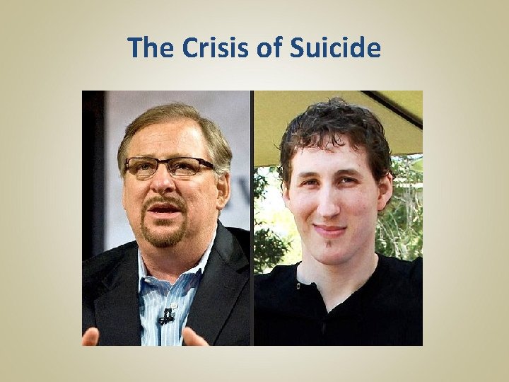 The Crisis of Suicide 