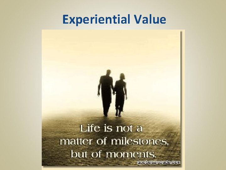 Experiential Value 
