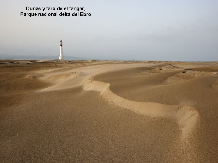 Playa de Dunas barra, y cangas faro de de el fangar, Morrazo Parque. Pontevedra