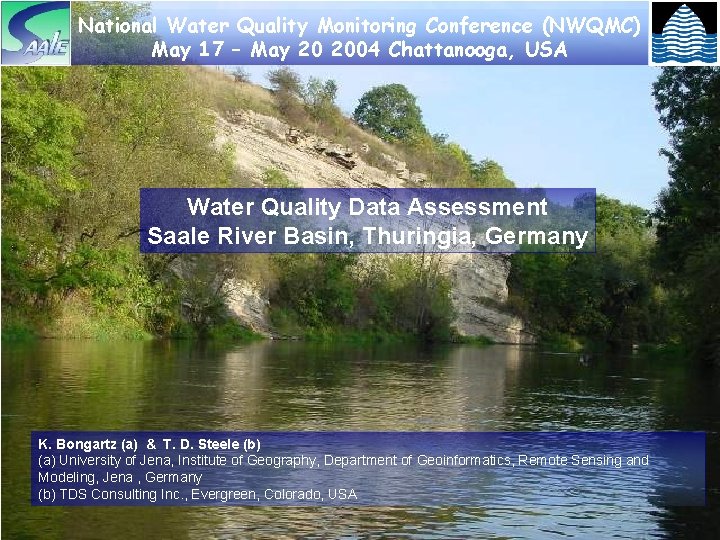 National Water Quality Monitoring Conference (NWQMC) May 17 – May 20 2004 Chattanooga, USA
