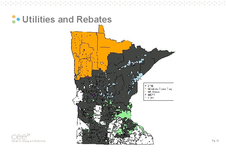Utilities and Rebates Pg. 12 Utilities and Rebates Pg. 12