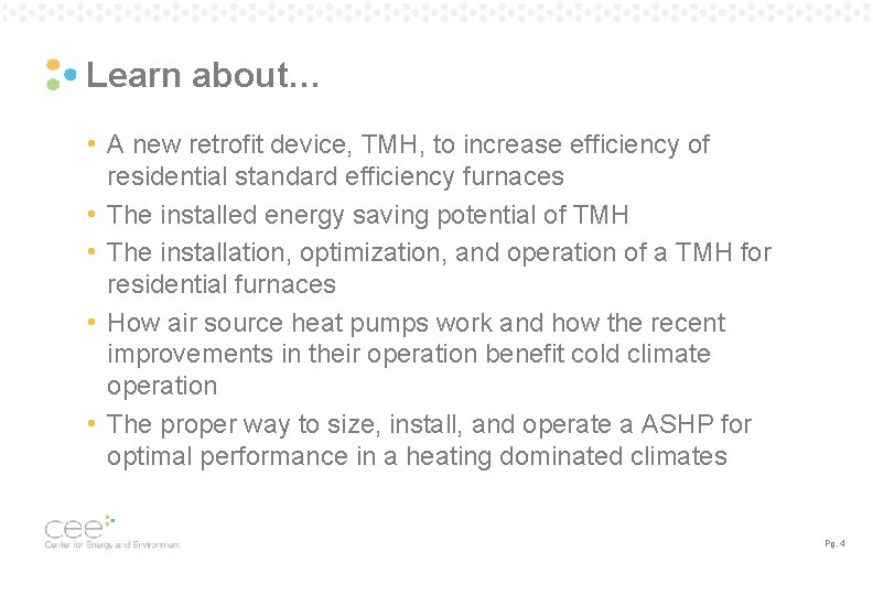 Learn about… • A new retrofit device, TMH, to increase efficiency of • • Learn about… • A new retrofit device, TMH, to increase efficiency of • •
