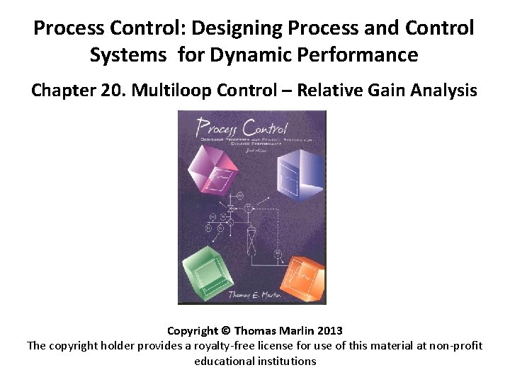 Process Control: Designing Process and Control Systems for Dynamic Performance Chapter 20. Multiloop Control