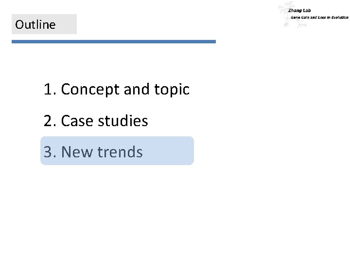 Outline 1. Concept and topic 2. Case studies 3. New trends 