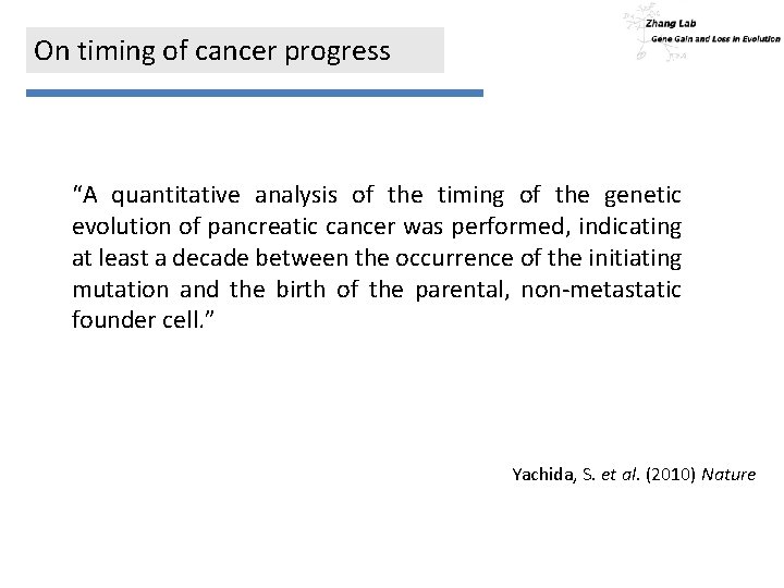 On timing of cancer progress “A quantitative analysis of the timing of the genetic