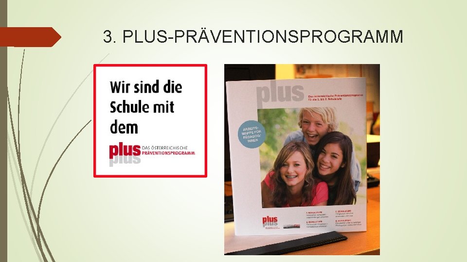 3. PLUS-PRÄVENTIONSPROGRAMM 