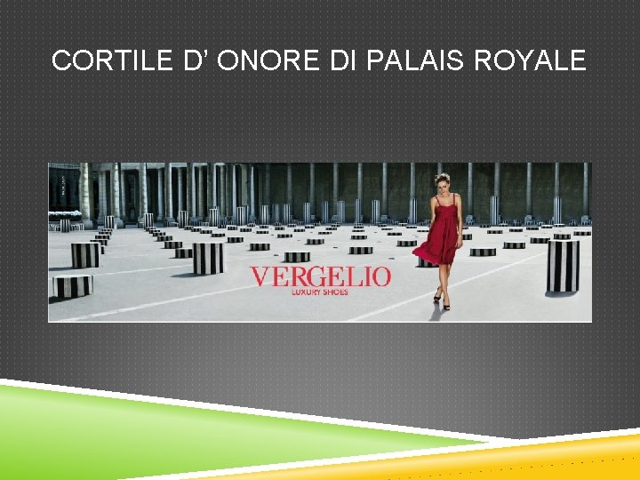 CORTILE D’ ONORE DI PALAIS ROYALE 