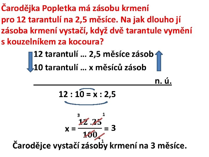 Čarodějka Popletka má zásobu krmení pro 12 tarantulí na 2, 5 měsíce. Na jak