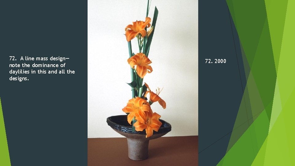 72. A line mass design— note the dominance of daylilies in this and all