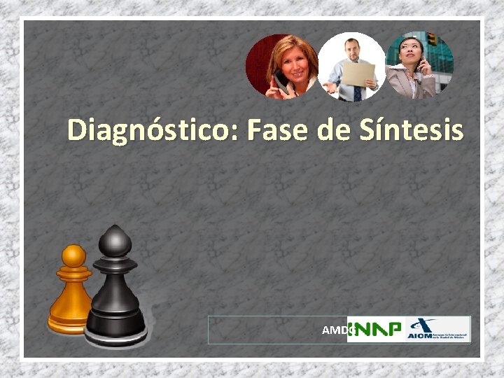 Diagnóstico: Fase de Síntesis AMDG 