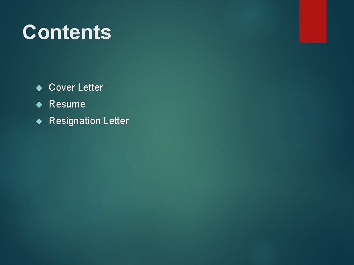 Contents Cover Letter Resume Resignation Letter 