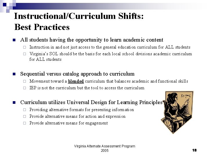Instructional/Curriculum Shifts: Best Practices n All students having the opportunity to learn academic content