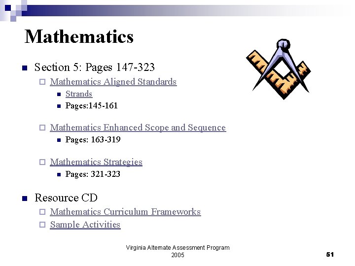 Mathematics n Section 5: Pages 147 -323 ¨ Mathematics Aligned Standards n n ¨