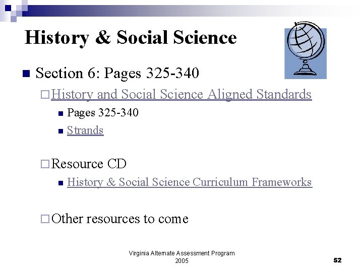 History & Social Science n Section 6: Pages 325 -340 ¨ History and Social