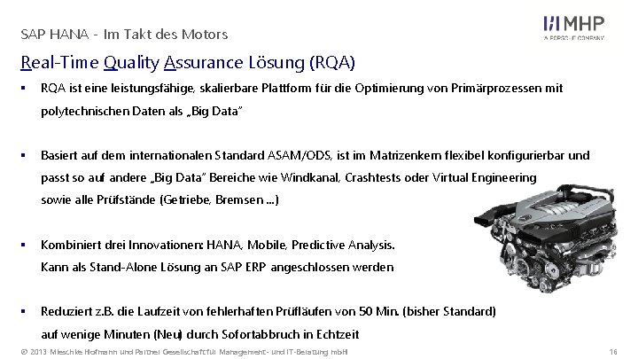 SAP HANA - Im Takt des Motors Real-Time Quality Assurance Lösung (RQA) § RQA SAP HANA - Im Takt des Motors Real-Time Quality Assurance Lösung (RQA) § RQA