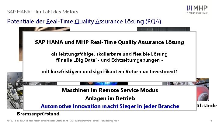 SAP HANA - Im Takt des Motors Potentiale der Real-Time Quality Assurance Lösung (RQA) SAP HANA - Im Takt des Motors Potentiale der Real-Time Quality Assurance Lösung (RQA)