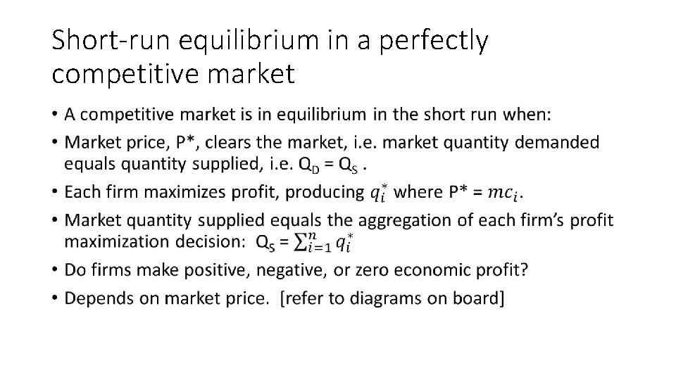 Short-run equilibrium in a perfectly competitive market • 