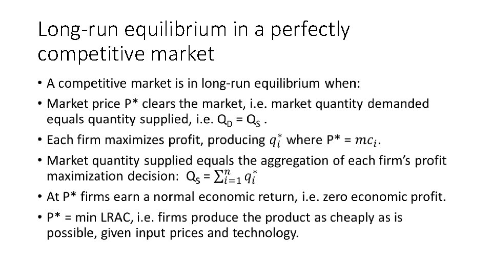 Long-run equilibrium in a perfectly competitive market • 