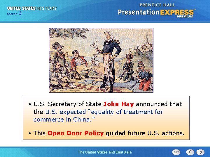 325 Section Chapter Section 1 • U. S. Secretary of State John Hay announced