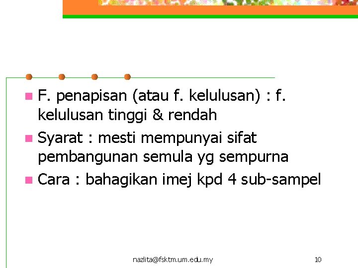 F. penapisan (atau f. kelulusan) : f. kelulusan tinggi & rendah n Syarat :