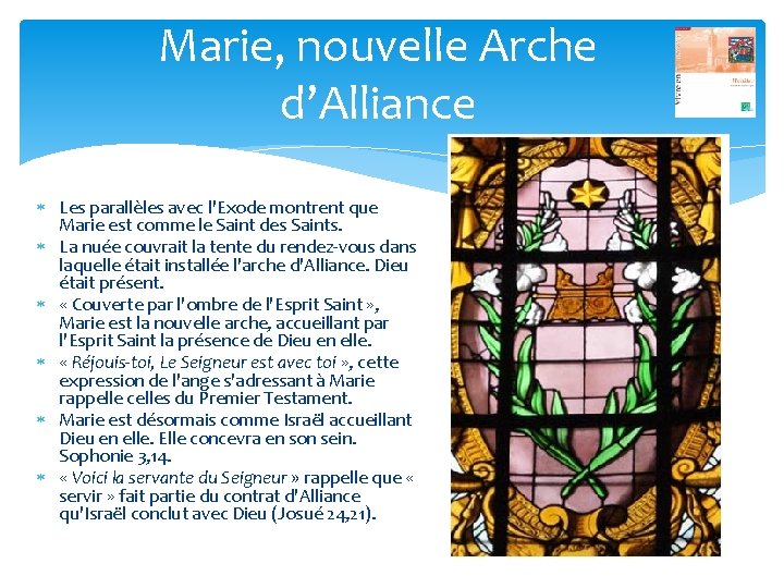 Marie, nouvelle Arche d’Alliance Les parallèles avec l'Exode montrent que Marie est comme le