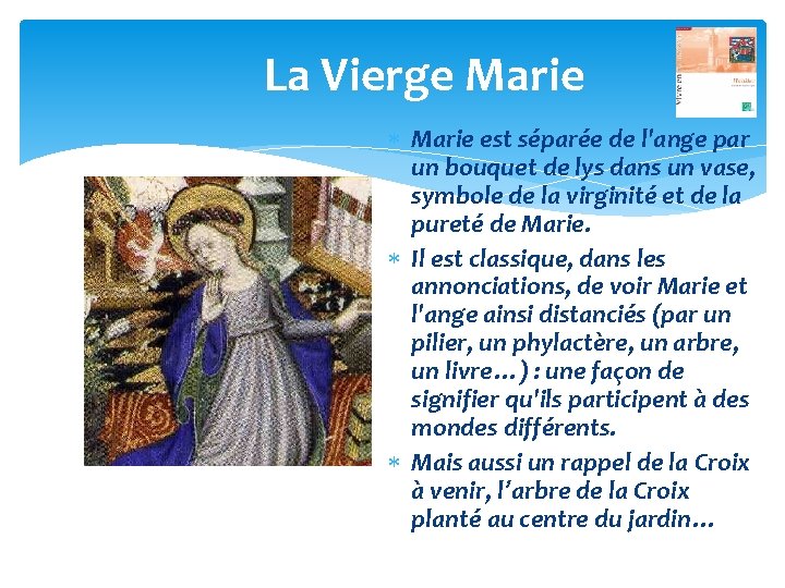La Vierge Marie est séparée de l'ange par un bouquet de lys dans un