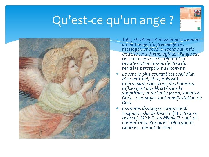 Qu’est ce qu’un ange ? Juifs, chrétiens et musulmans donnent au mot ange (du