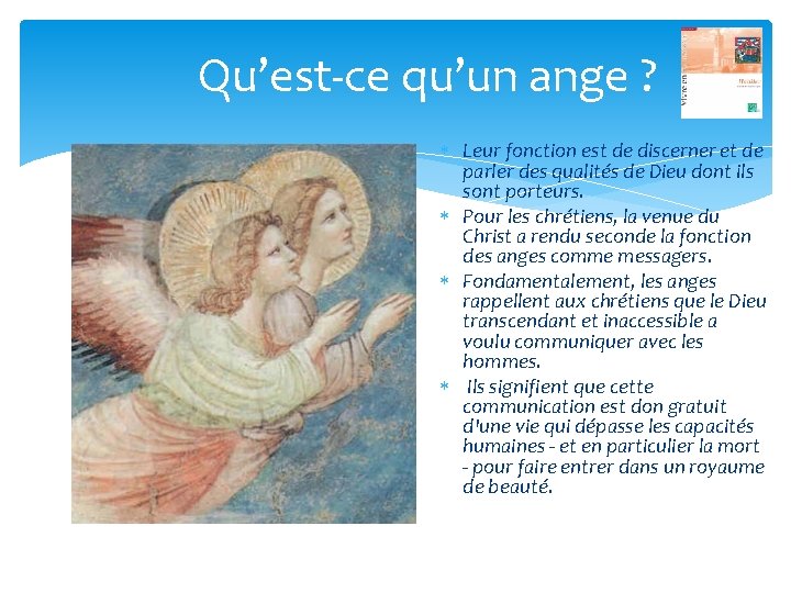 Qu’est ce qu’un ange ? Leur fonction est de discerner et de parler des