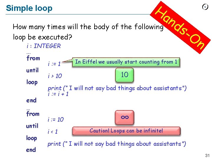 Ha n Simple loop How many times will the body of the following loop