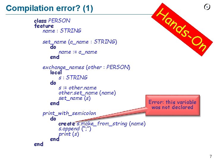 Compilation error? (1) class PERSON feature name : STRING set_name (a_name : STRING) do Compilation error? (1) class PERSON feature name : STRING set_name (a_name : STRING) do