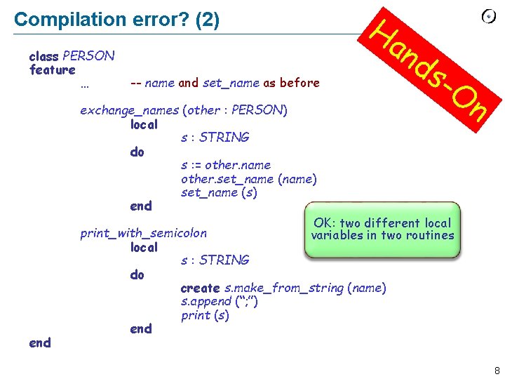 Compilation error? (2) class PERSON feature … end -- name and set_name as before Compilation error? (2) class PERSON feature … end -- name and set_name as before
