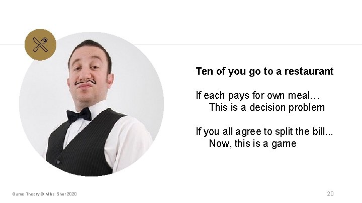 Ten of you go to a restaurant If each pays for own meal… This Ten of you go to a restaurant If each pays for own meal… This