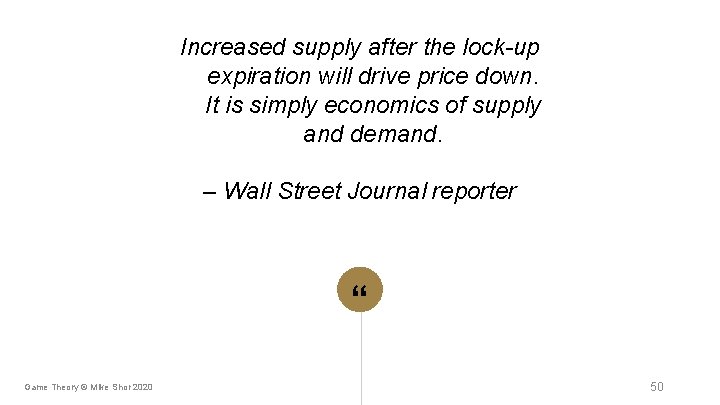 Increased supply after the lock-up expiration will drive price down. It is simply economics Increased supply after the lock-up expiration will drive price down. It is simply economics