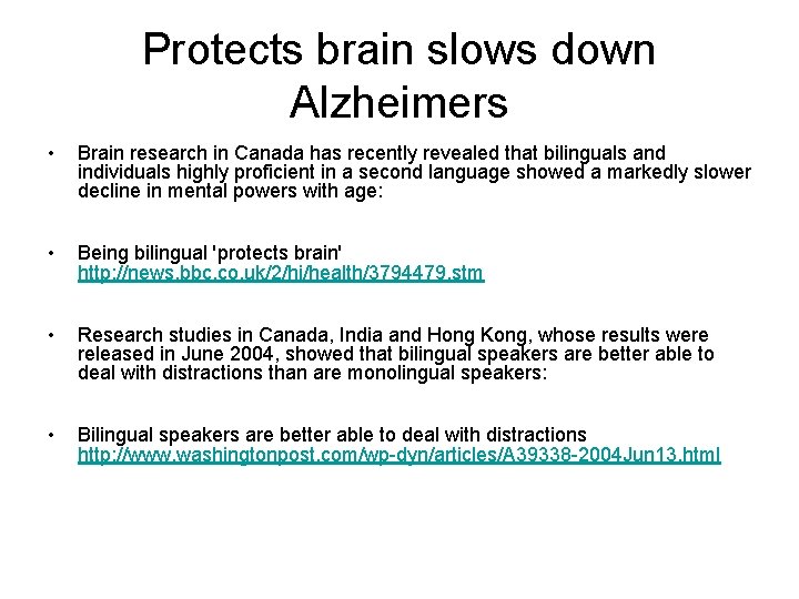 Protects brain slows down Alzheimers • Brain research in Canada has recently revealed that