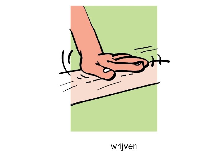 wrijven 