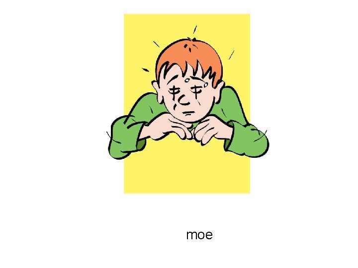 moe 