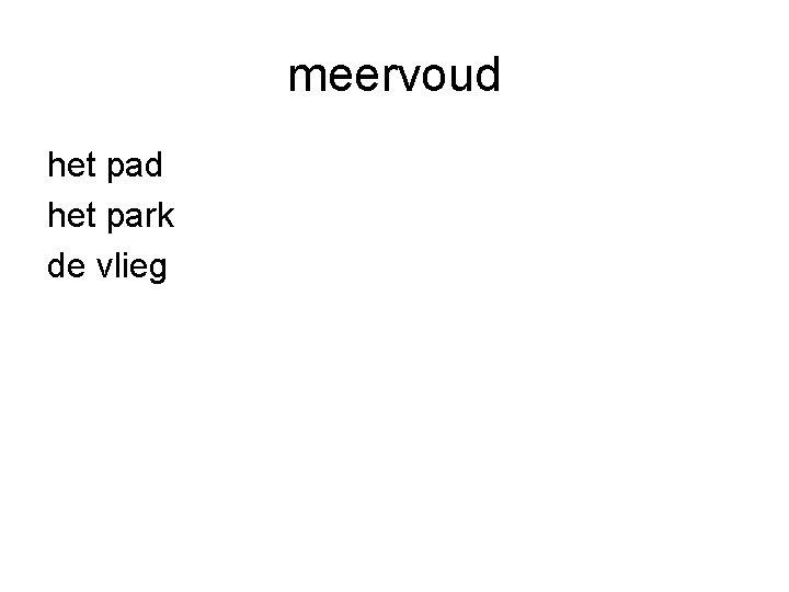 meervoud het park de vlieg 