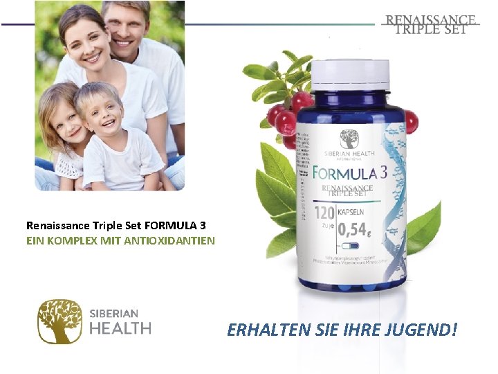 Renaissance Triple Set FORMULA 3 EIN KOMPLEX MIT ANTIOXIDANTIEN ERHALTEN SIE IHRE JUGEND! 