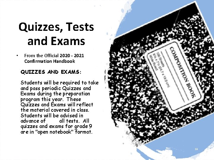 Quizzes, Tests and Exams • From the Official 2020 - 2021 Confirmation Handbook QUIZZES