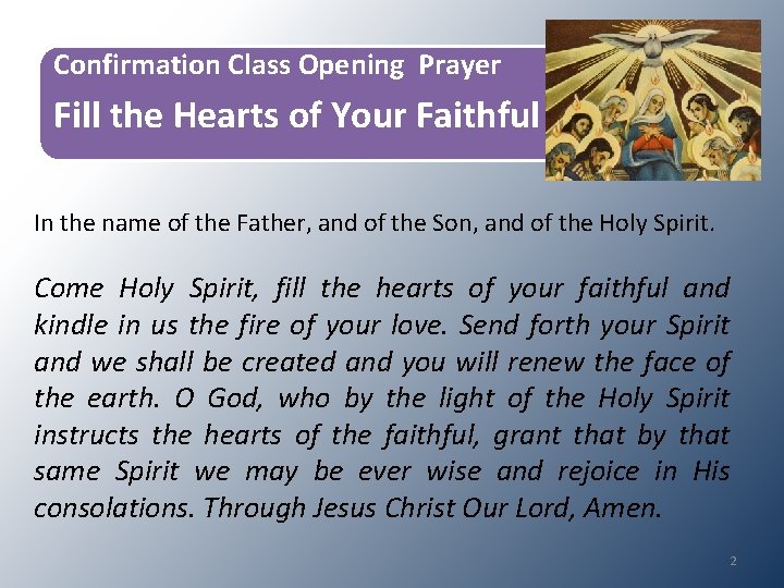 Confirmation Class Opening Prayer Fill the Hearts of Your Faithful In the name of