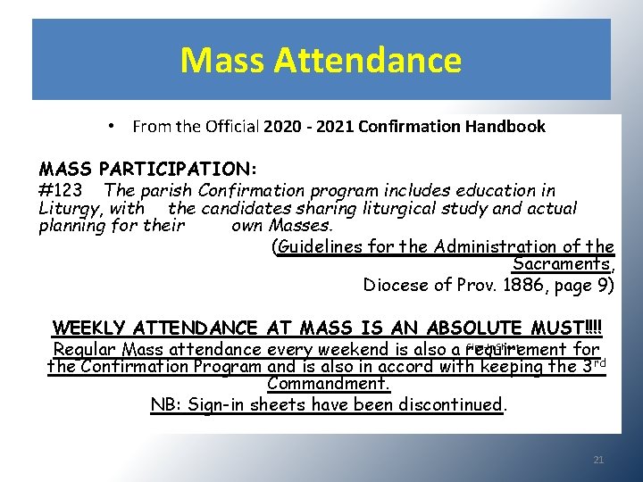 Mass Attendance • From the Official 2020 - 2021 Confirmation Handbook MASS PARTICIPATION: #123