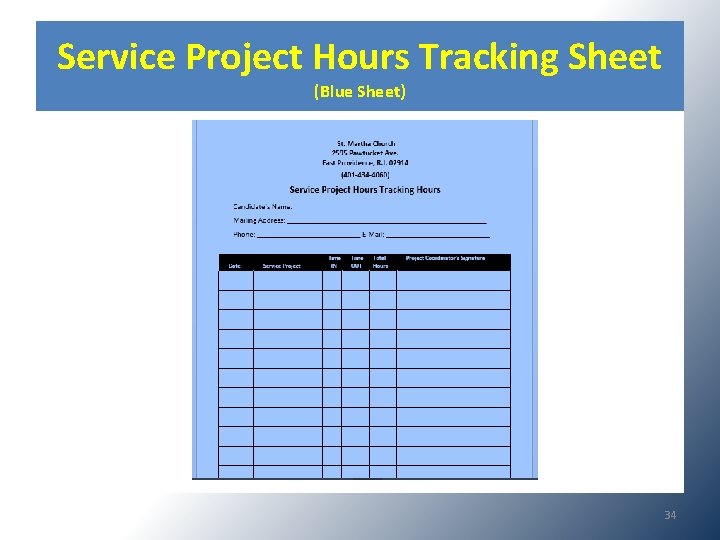 Service Project Hours Tracking Sheet (Blue Sheet) 34 