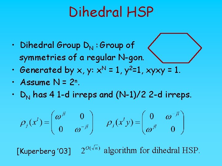 Dihedral HSP • Dihedral Group DN : Group of symmetries of a regular N-gon.