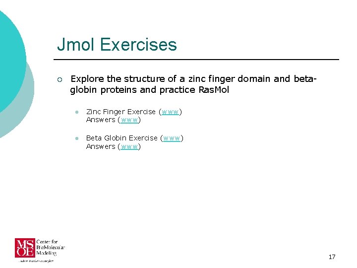 Jmol Exercises ¡ Explore the structure of a zinc finger domain and betaglobin proteins